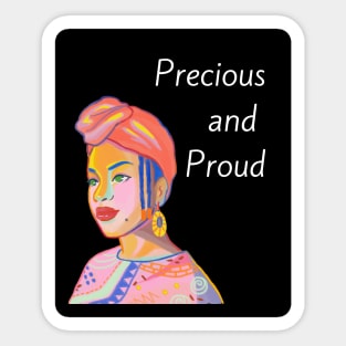 precious and proud Sticker